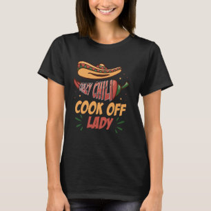 Crazy Chili Cook Off Lady Fiesta Pittige Chili Som T-shirt