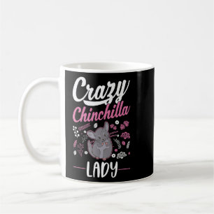 Crazy Chinchilla lady Chinchilla Girl Koffiemok