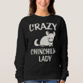 Crazy Chinchilla Lady Trui (Voorkant)