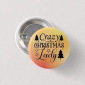 Crazy Christmas Lady-45322 Ronde Button 3,2 Cm (Voorkant /achterkant)