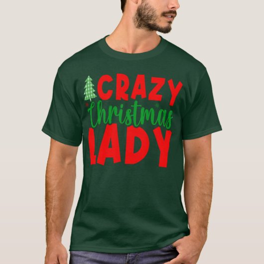 Crazy Christmas Lady friend T-shirt (Voorkant)