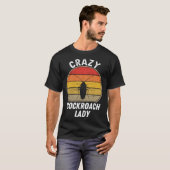 Crazy Cockroach Lady   Cockroach Insect Woman T-shirt (Voorkant volledig)