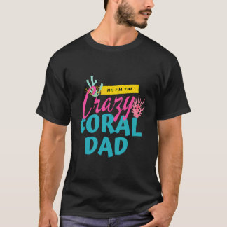 Crazy Coral Pap - Zoutwater Aquarist Reef Aquarium T-shirt