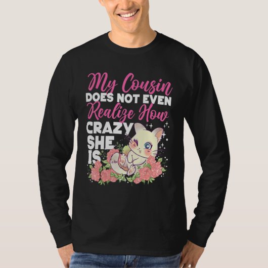 Crazy Cousin Cute Cat met Rozen T-shirt (Voorkant)