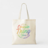 Crazy Cousin Thing Matching Group Family Crew Reun Tote Bag (Achterkant)