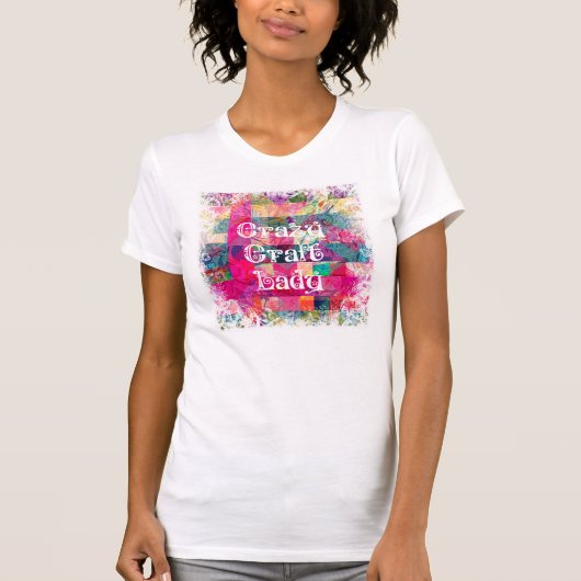 Crazy Craft Lady Colorful Pattern Vibrant Crafting T-shirt (Voorkant)
