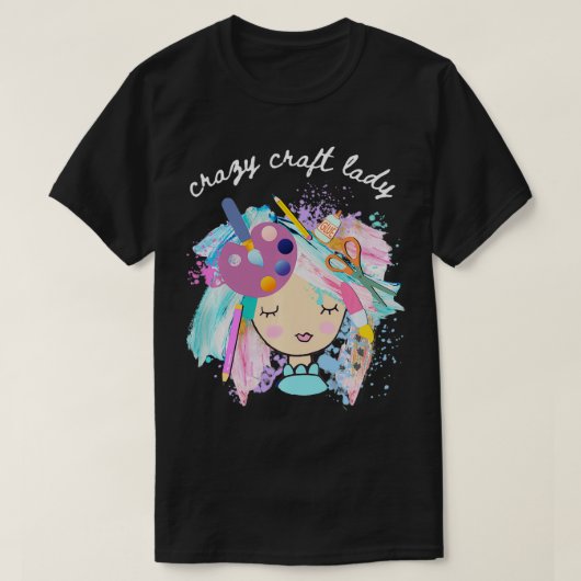 Crazy Craft Lady, Gift for Crafter, DIYer T-shirt (Design voorkant)