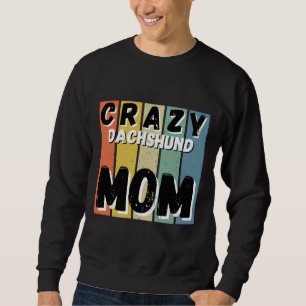 Crazy Dachshund Dog mama Trui