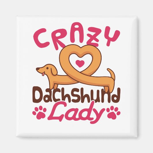 Crazy Dachshund Lady Doxie mama Magneet (Voorkant)
