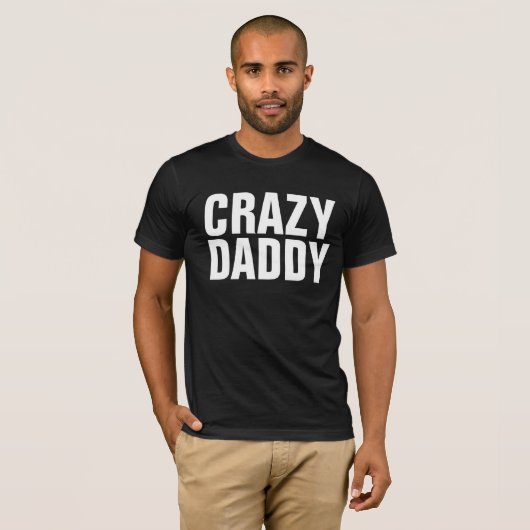 CRAZY DAD FUNNY VADERDAG T-shirts (Voorkant volledig)