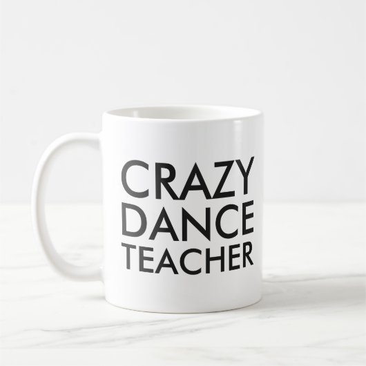 Crazy Dance Teacher Gift Mok (Links)