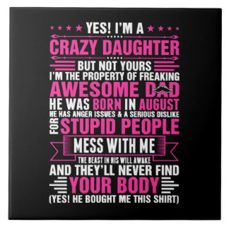 Crazy Daughter Awesome Dad Born In August Tegeltje