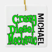 Crazy Diesel Mechanic CUSTOM Keramisch Ornament (Voorkant)