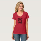 Crazy Dog Lady Dames V-hals T-shirt (Voorkant volledig)