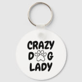 Crazy Dog Lady Ronde Sleutelhanger - Cute Huisdier (Voorkant)