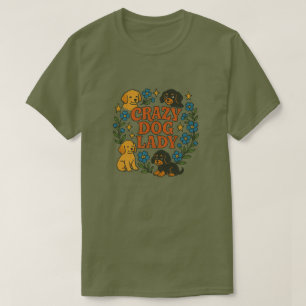Crazy Dog Lady T-shirt