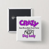 Crazy Dog Lady Vierkante Button 5,1 Cm (Voorkant /achterkant)