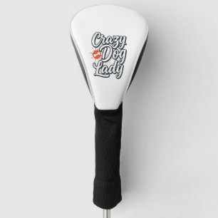 Crazy Dog Lady Vintage Huisdier Liefhebber Typogra Golfheadcover