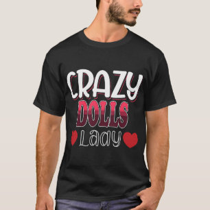 Crazy Dolls Lady Vrouwen T-shirt