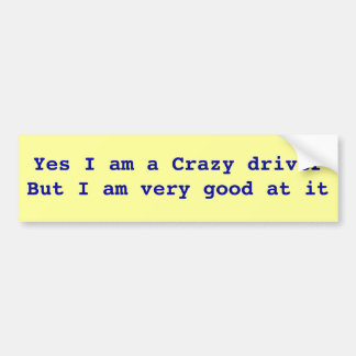 CRAZY DRIVER BUMBER STICKER