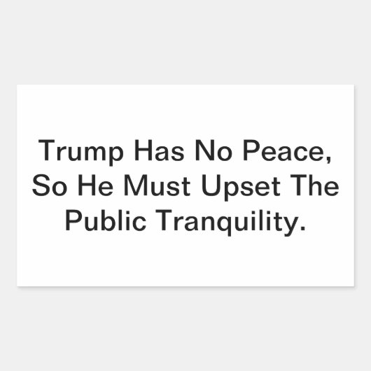 Crazy Dumb Trump Has No Peace Hankamer Artjunkhaus Rechthoekige Sticker (Voorkant)