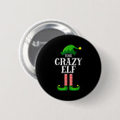 Crazy Elf Matching Family Group Christmas Party Py Ronde Button 5,7 Cm (Voorkant /achterkant)