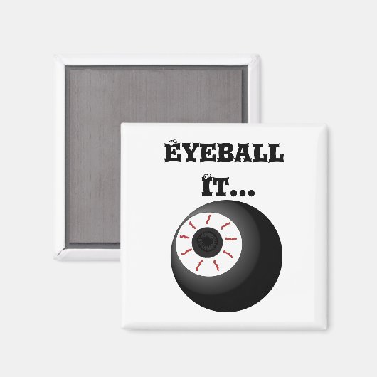 Crazy Eyeball Magneet (Voorkant / Achterkant)
