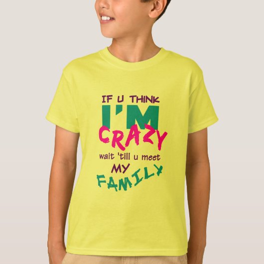 Crazy Family T-shirt (Voorkant)