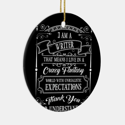 Crazy Fantasy I am a Writer Expection TShirt Keramisch Ornament (Rechts)