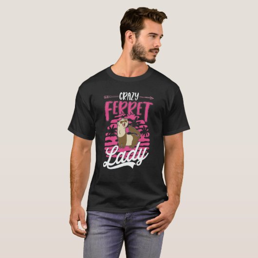 Crazy Ferret lady Ferret Girl T-shirt (Voorkant volledig)