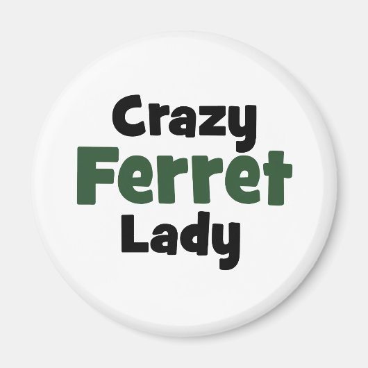 Crazy Ferret Lady Magneet (Voorkant)