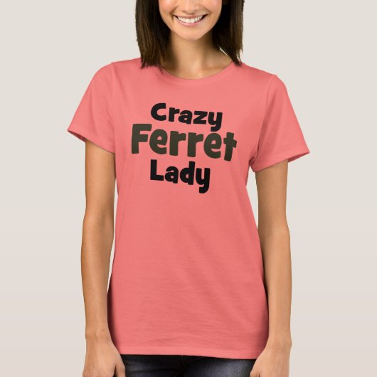 Crazy Ferret Lady T-shirt (Voorkant)