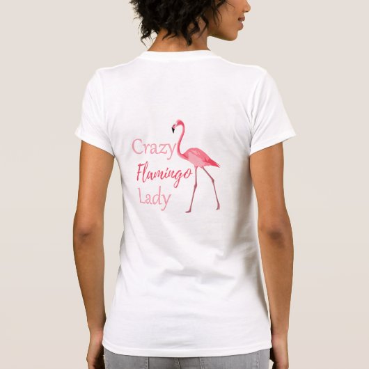 Crazy Flamingo Lady Funny Flamingo T-shirt (Achterkant)