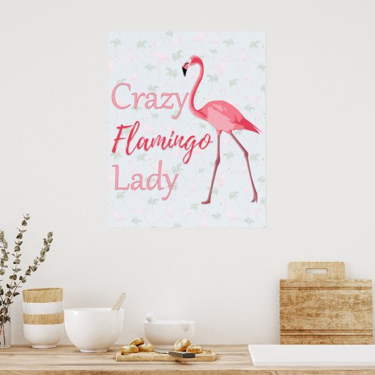 Crazy Flamingo Lady Poster (Keuken)