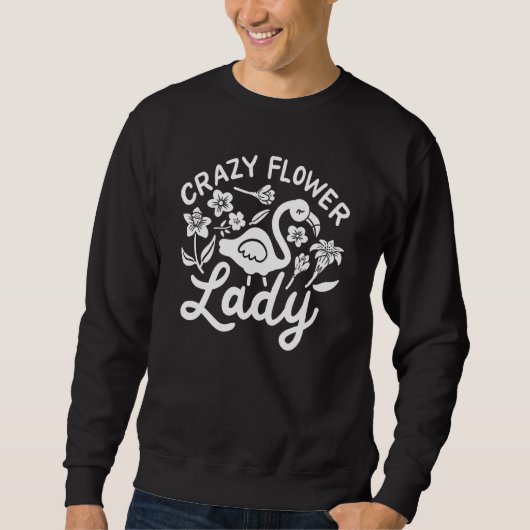 Crazy Flower Lady Flamingo Florist Trui (Voorkant)