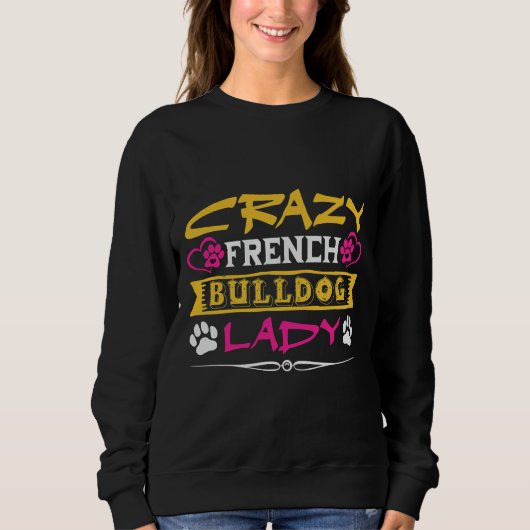Crazy French Bulldog Lady 50 Trui (Voorkant)