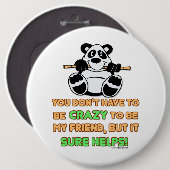 Crazy Friends Funny Gezegde Ronde Button 6,0 Cm (Voorkant /achterkant)