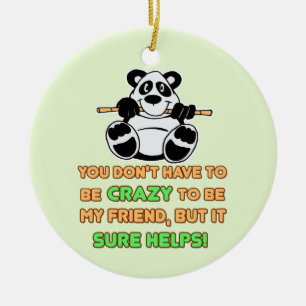 Crazy Friends Humor Gezegde Keramisch Ornament