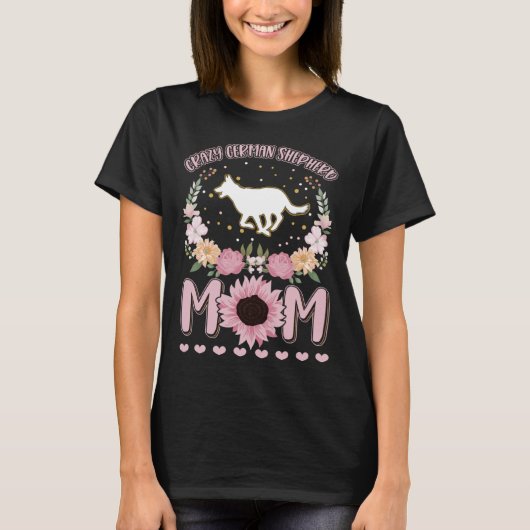 Crazy German Shepherd Mom German Shepherd Dog Girl T-shirt (Voorkant)