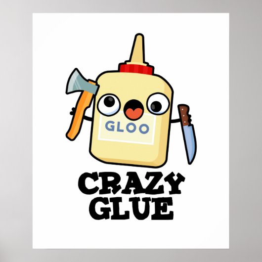 Crazy Glue Funny Super Glue Poster (Voorkant)