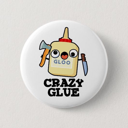 Crazy Glue Funny Super Glue Ronde Button 5,7 Cm (Voorkant)
