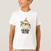 Crazy Glue Funny Super Glue T-shirt (Voorkant)