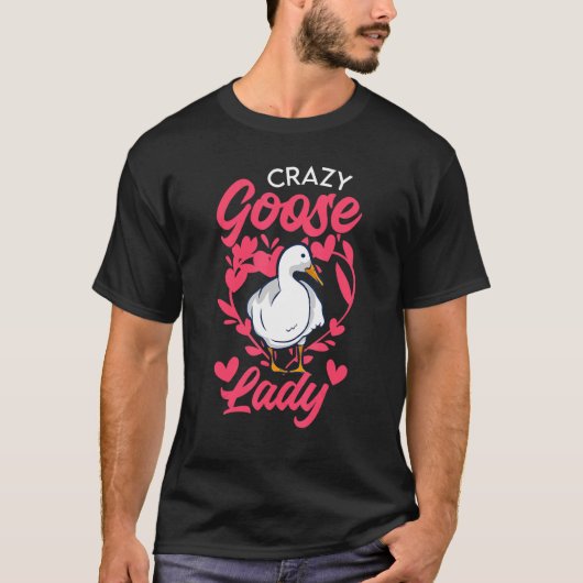 Crazy Goose Lady T-shirt (Voorkant)