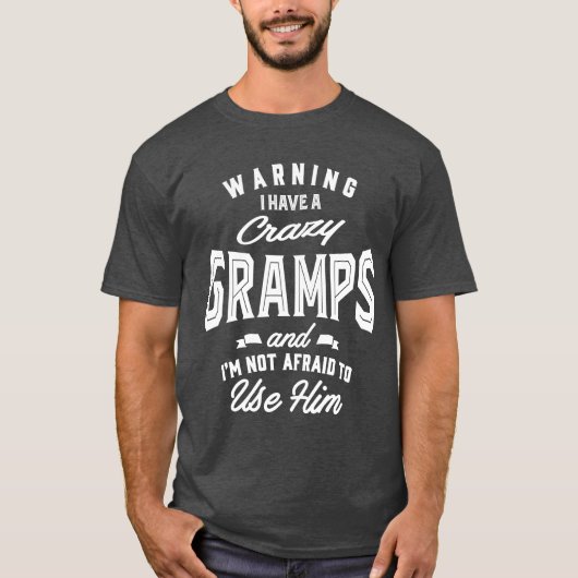 Crazy Gramps Gift T-shirt (Voorkant)
