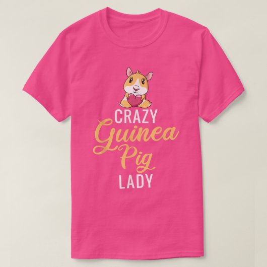 Crazy Guinea Pig Lady Piggy Lover 601  T-shirt (Design voorkant)