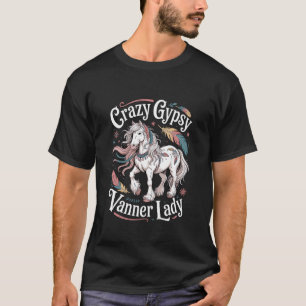 Crazy Gypsy Vanner Lady Paard Veer Western Eque T-shirt