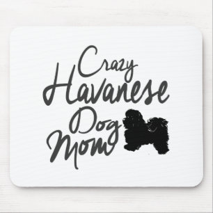 Crazy Havanese Dog mama Muismat