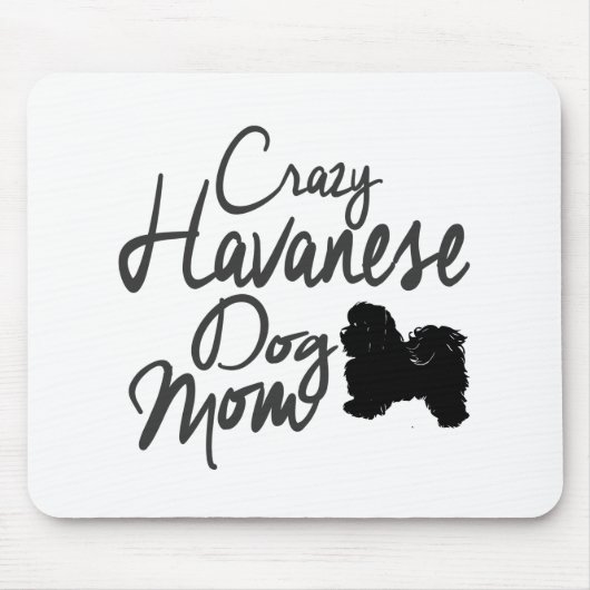 Crazy Havanese Dog mama Muismat (Voorkant)