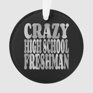 Crazy High School Freshman beroemd gemaakt door Si Ornament