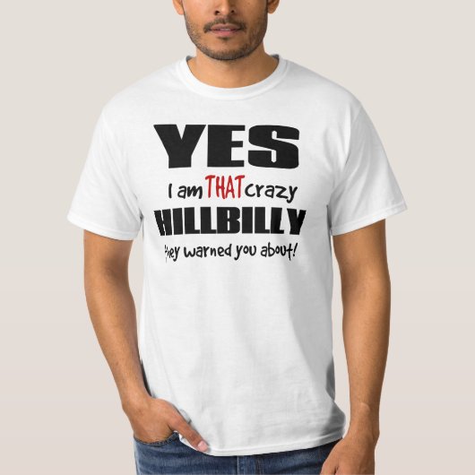 Crazy Hillbilly T-shirt (Voorkant)
